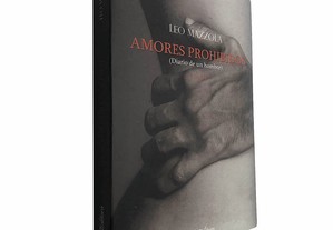 Amores prohibidos (Diário de un hombre - 1.ª parte) - Leo Mazzola