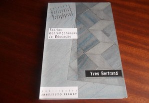 "Teorias Contemporâneas da Educação" de Yves Bertrand - 1ª Edição de 1991