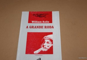 A Grande Roda // William Rollo