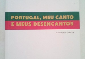 Portugal, Meu Canto e Meus Desencantos