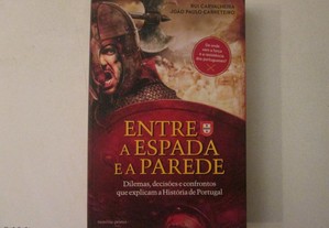Entre a espada e a parede- Rui Carvalheira, João Paulo Carreteiro