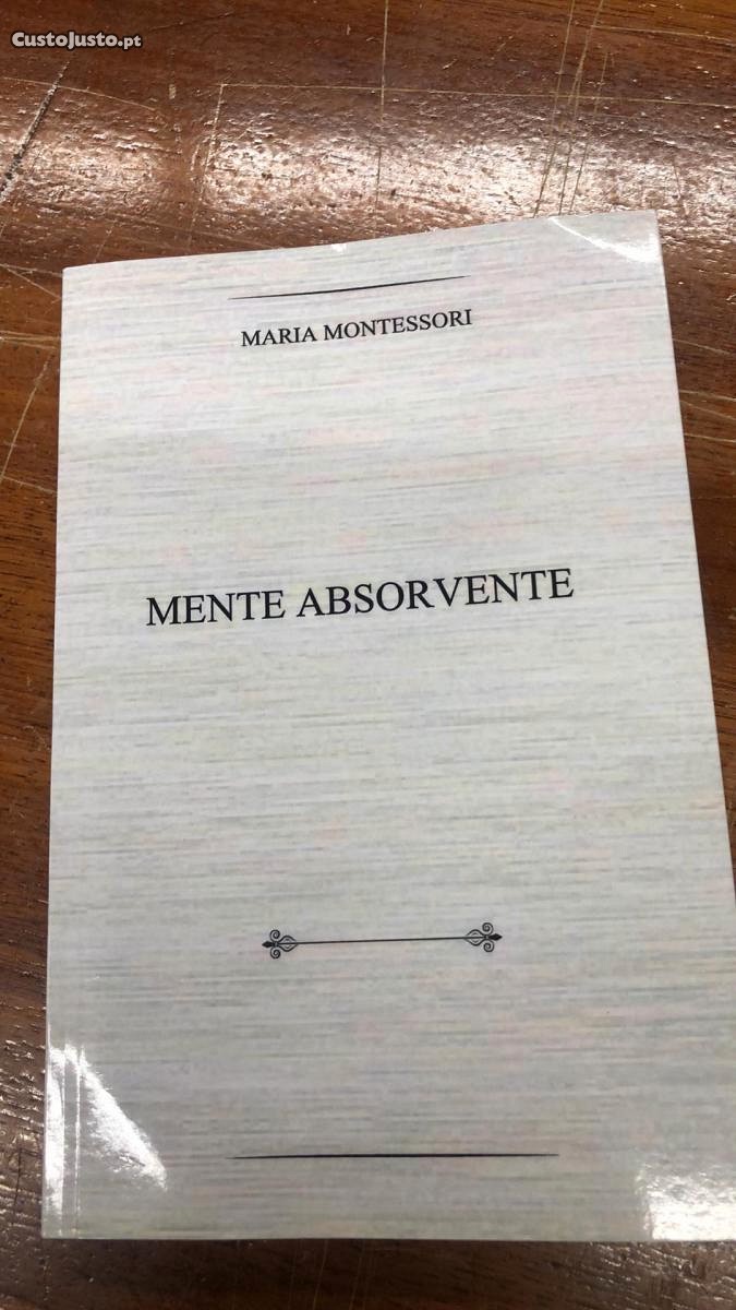 Mente absorvente - Maria Montessori