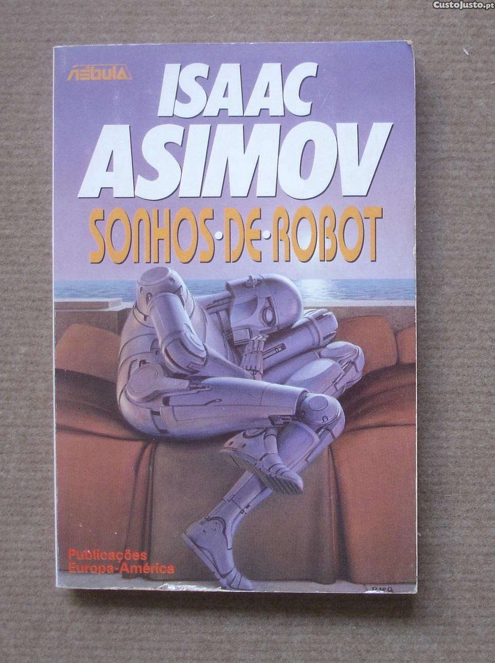 Isaac Asimov: Sonhos De Robot | Livros, à venda | Lisboa | 44479120 ...