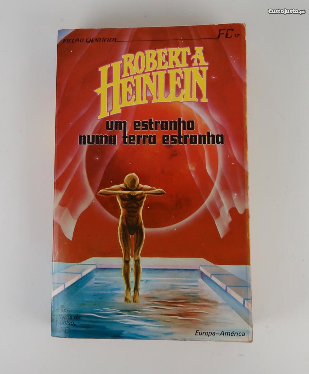 Um estranho numa terra estranha Robert A. Heinlein