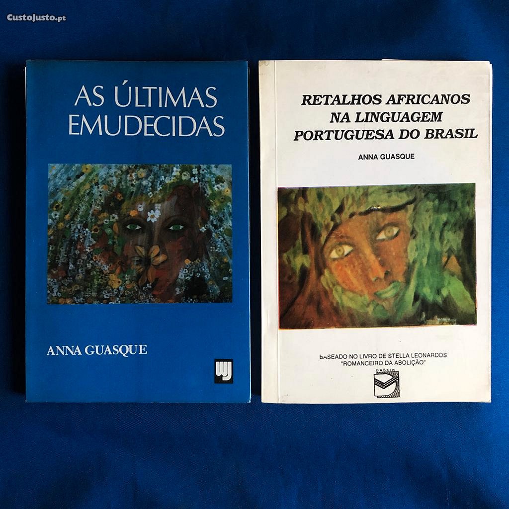 Anna Guasque - As Últimas Emudecidas + Retalhos Africanos na Linguagem Portuguesa do Brasil