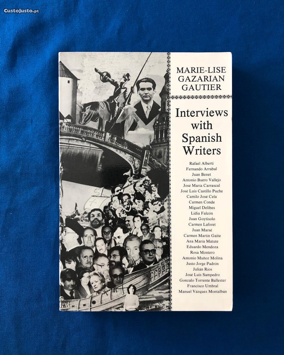 Marie-Lise Gazarian Gautier INTERVIEWS with SPANISH WRITERS - Dalkey Archive Press - 1992