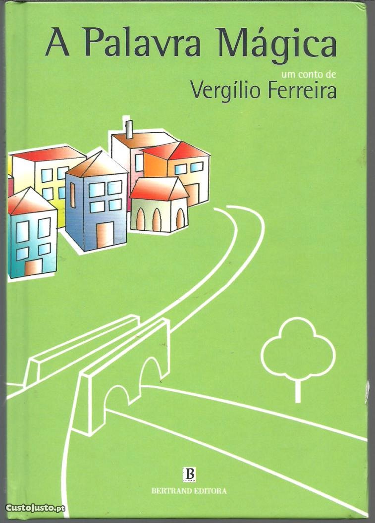 Vergílio Ferreira - A Palavra Mágica (2003)
