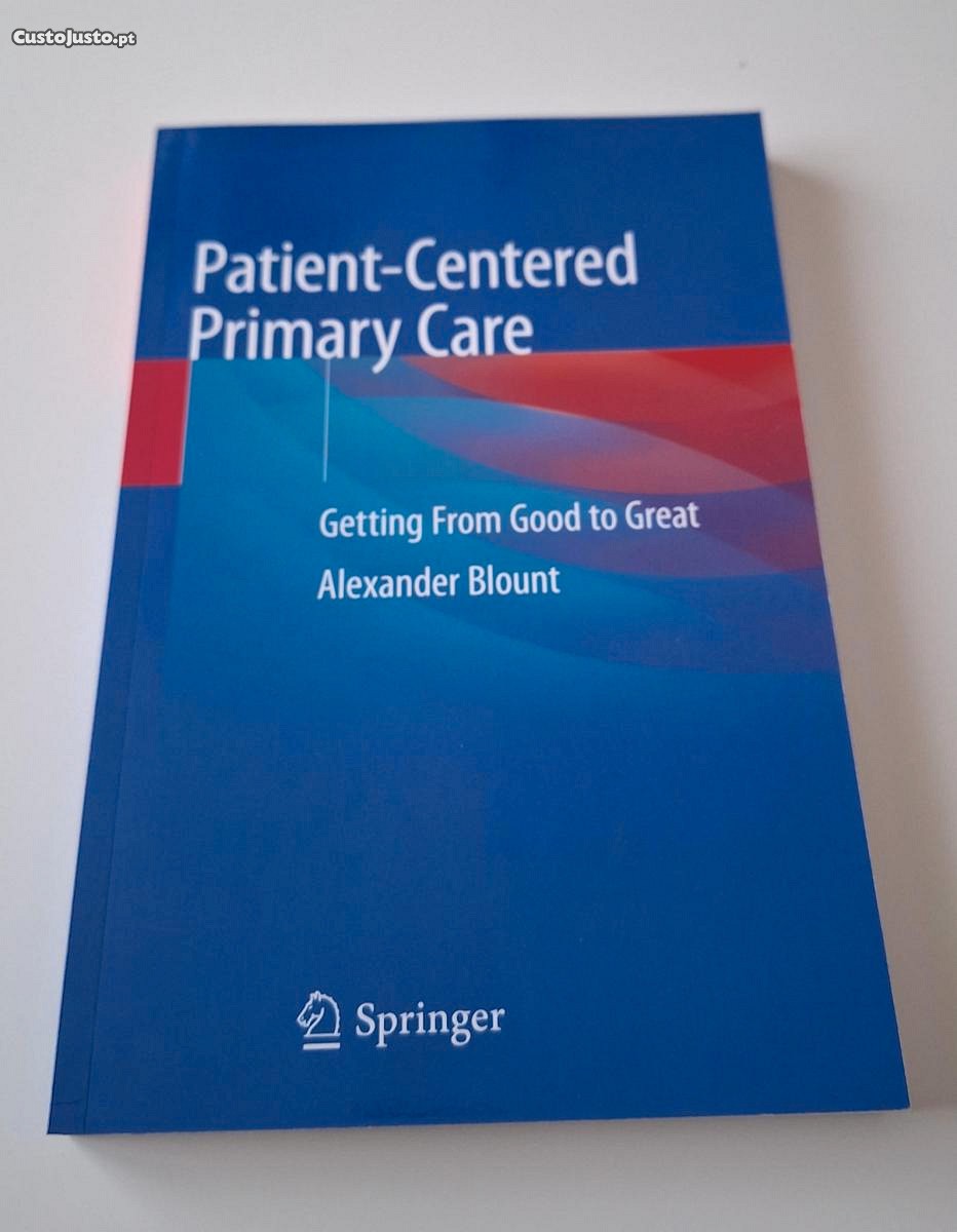 "Patient-Centered Primary Care: Getting From Good to Great", Alexander Blount