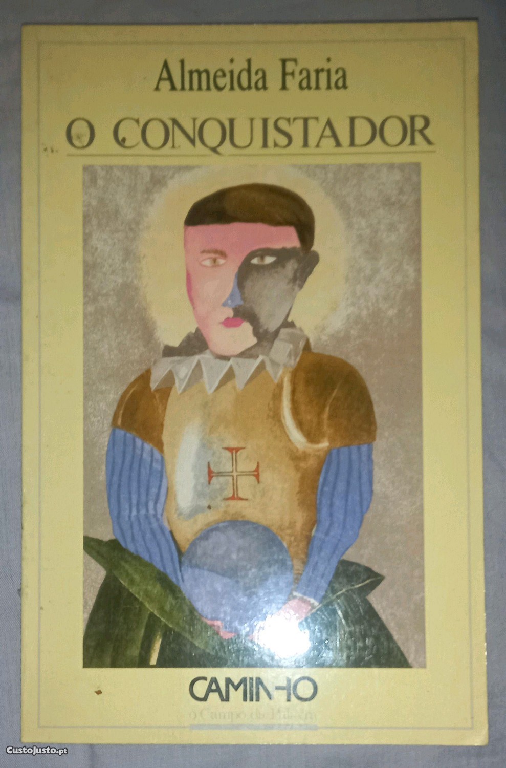 O conquistador, de Almeida Faria.