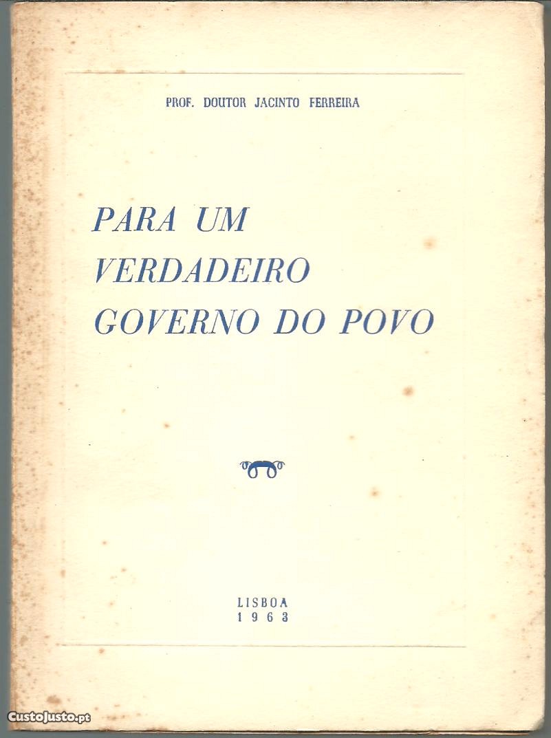 Para um Verdadeiro Governo do Povo - Prof. Doutor Jacinto Ferreira (1963)
